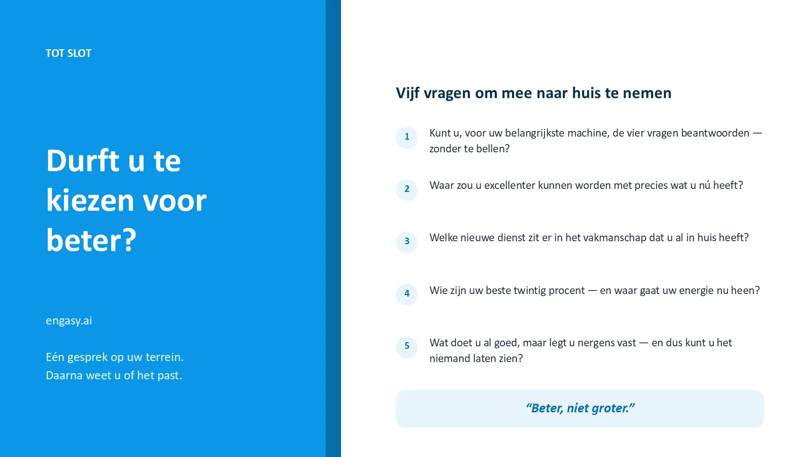 Dia 22 van 22: Vijf vragen om mee naar huis te nemen